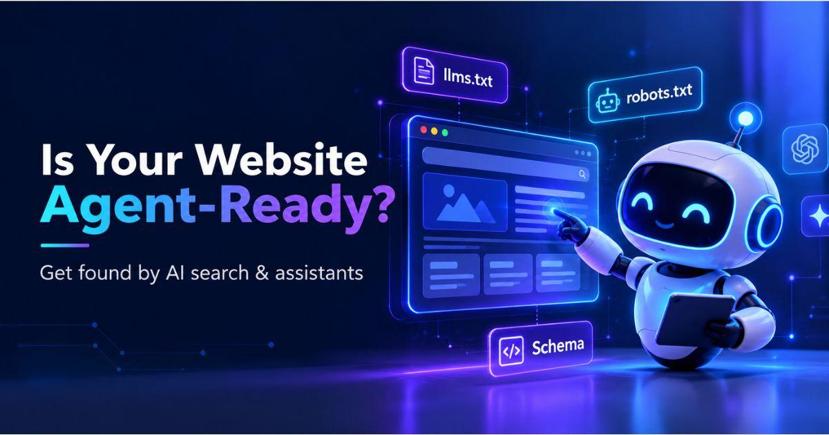 Is Your Website Agent-Ready? A 2026 Guide